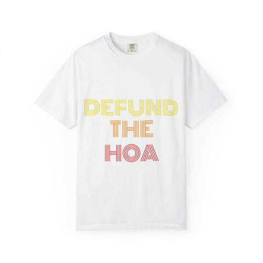 Defund the HOA T-Shirt