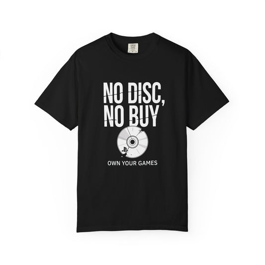 No Disc, No Buy T-Shirt — 'Own Your Games' Gamer Retro Disc Tee