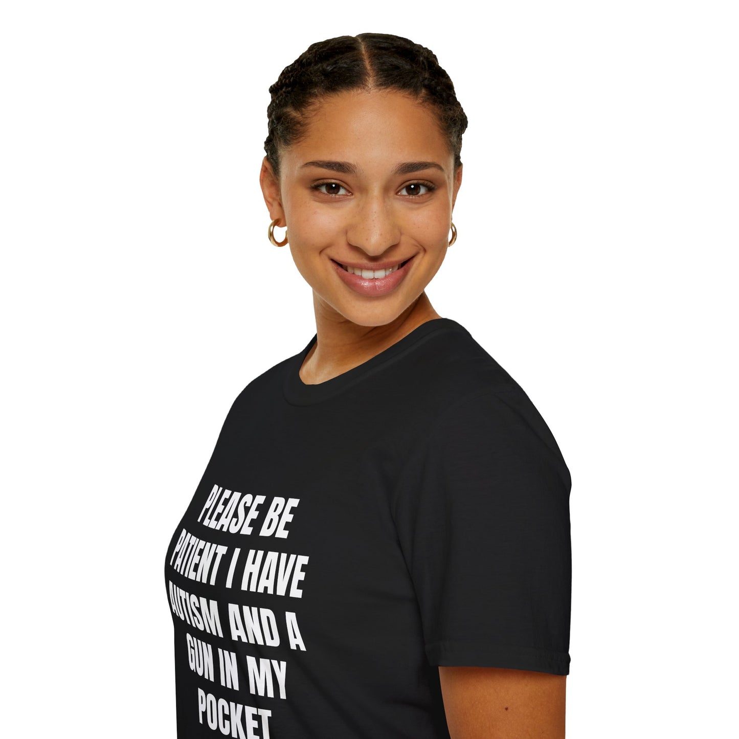 Please Be Patient I Have Autism and a Gun in My Pocket - Funny Autism Awareness Tee, Gift for Autism
