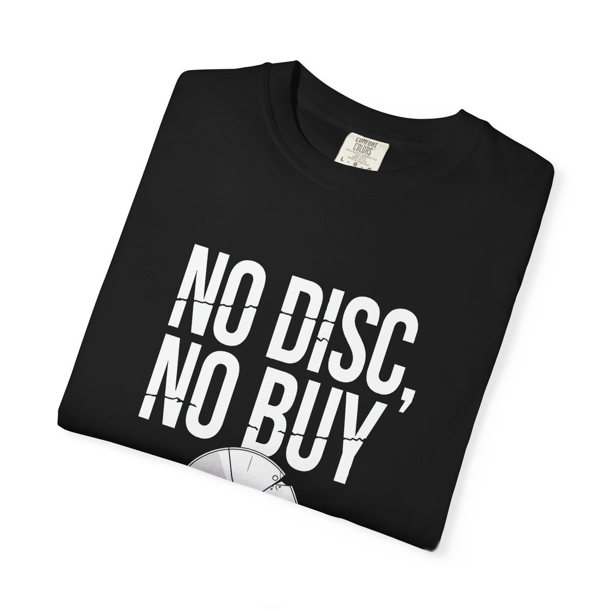 No Disc, No Buy T-Shirt — 'Own Your Games' Gamer Retro Disc Tee