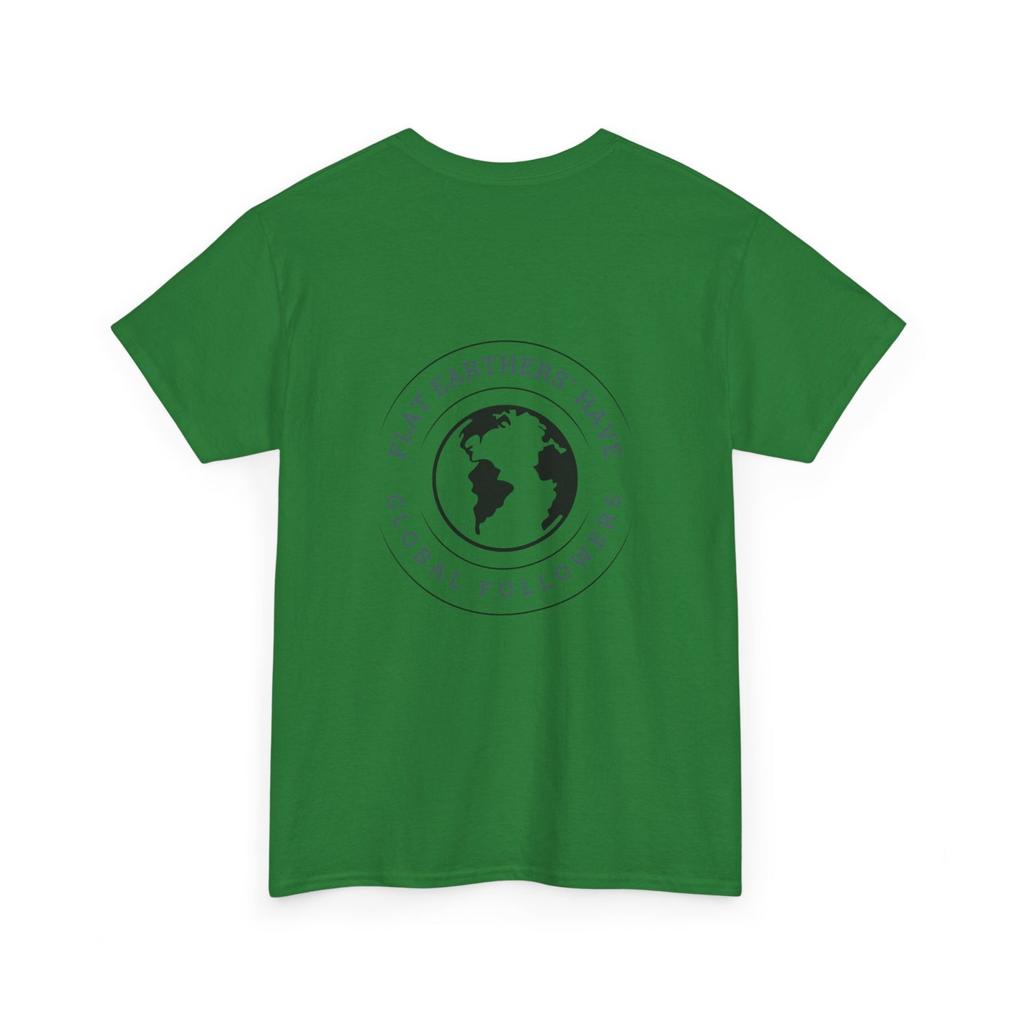 Flat Earthers’ Have Global Followers Tshirt