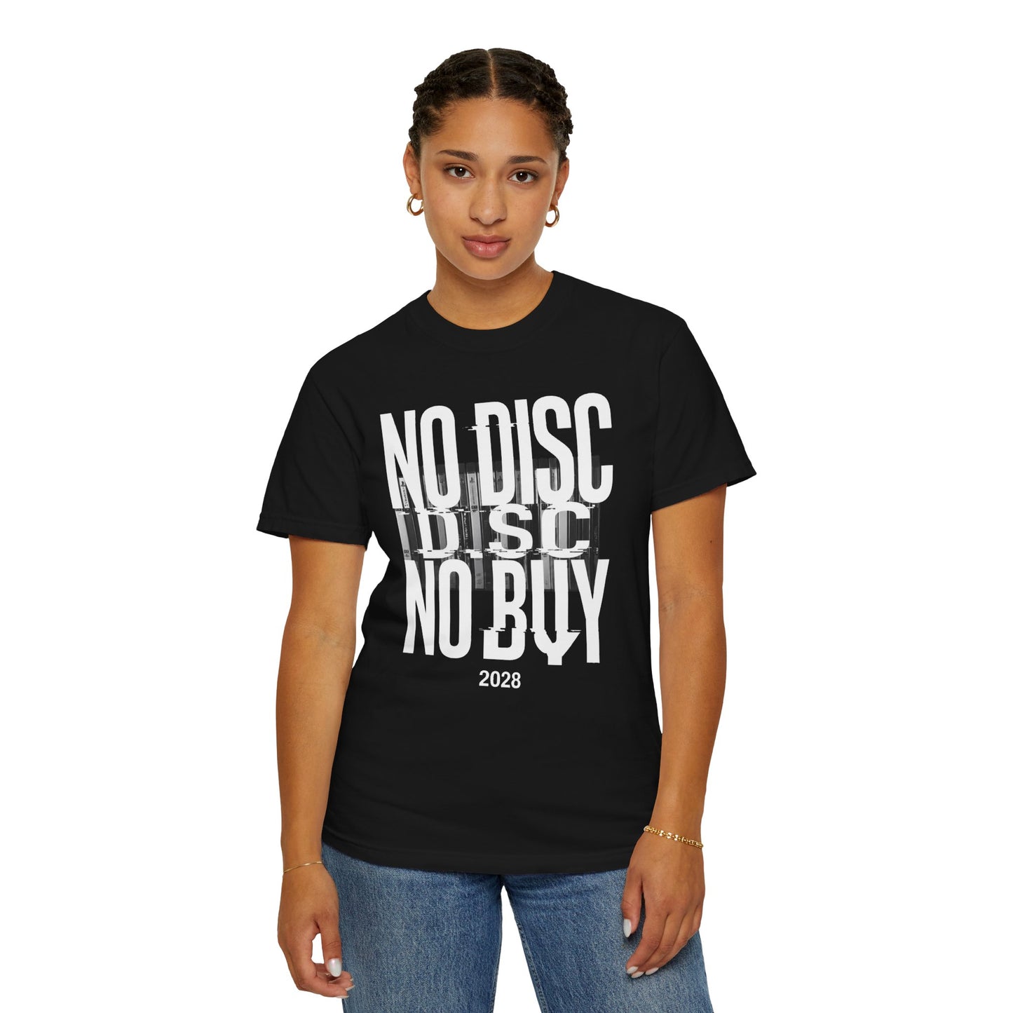 T-Shirt — "NO DISC NO BUY 2028" Graphic Tee